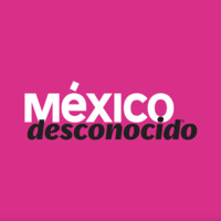 México Desconocido