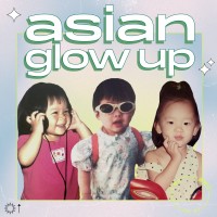 Asian Glow Up Podcast logo