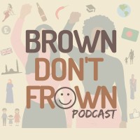 Brown Don't Frown Podcast logo