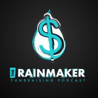 Image of The Rainmaker Fundraising Podcast