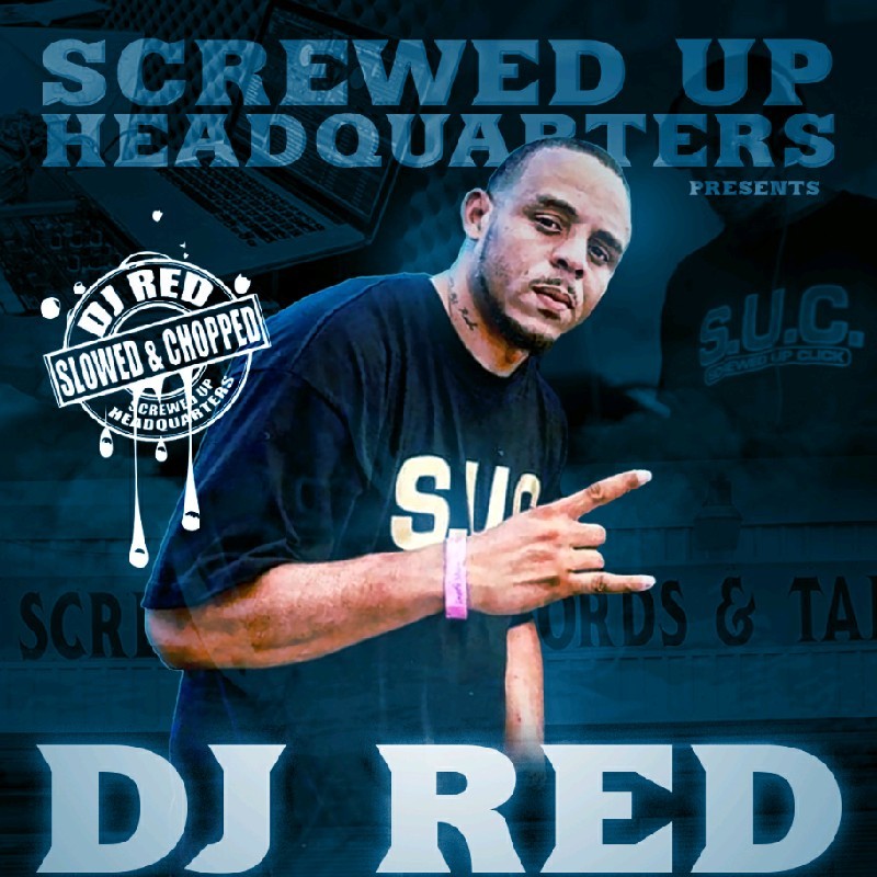 Dj Red Screwed Up Records Tapes Deejay