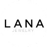 Contact Lana Jewelry