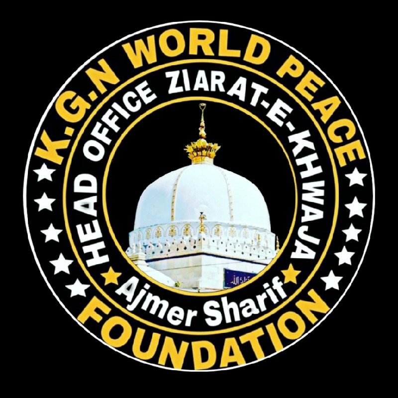 Kgn World Peace Foundation Ajmer Sharif Dargah